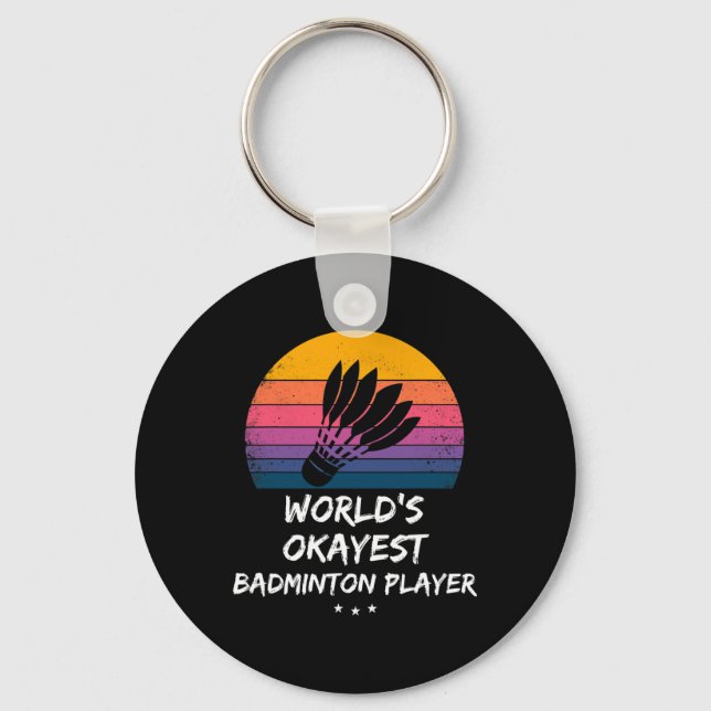 Badminton - World's Okayest Badminton Player - Fun Keychain (Front)