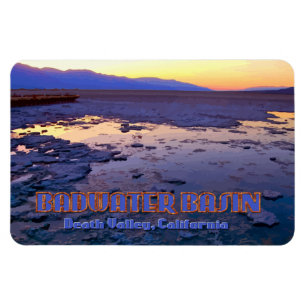 Badwater Basin ~ Death Valley, California Magnet