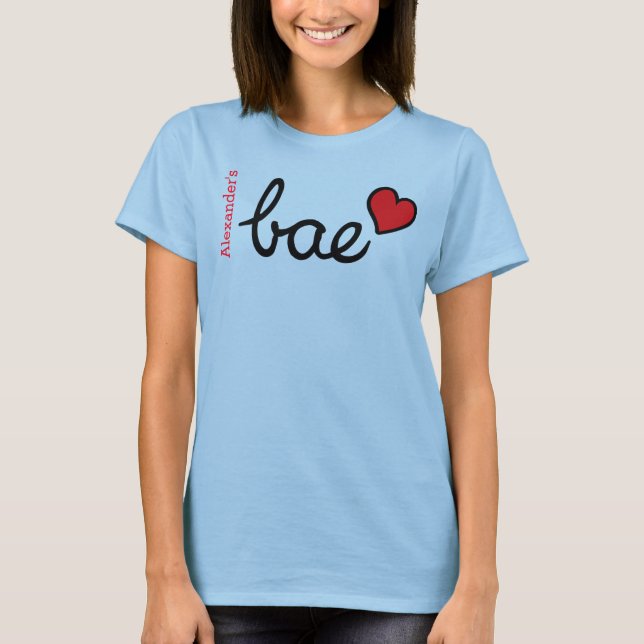 Bae baby text & red heart with boyfriend name T-Shirt (Front)
