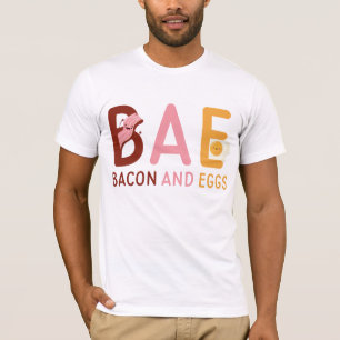 BAE Bacon And Eggs T-Shirt