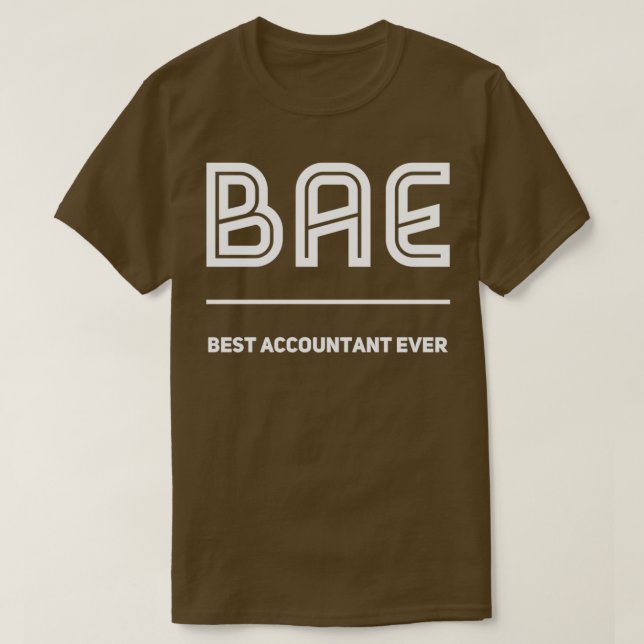 BAE Best Accountant Ever Accounting T-Shirt (Design Front)