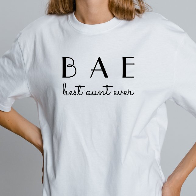 BAE | Best Aunt Ever Modern Simple Script T-Shirt (Creator Uploaded)