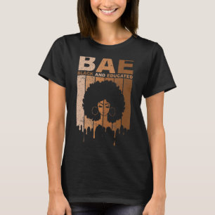 BAE Black And Educated Black History Pride BLM Afr T-Shirt