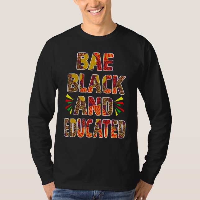 Bae Black And Educated Men Women Black History Mon T-Shirt (Front)