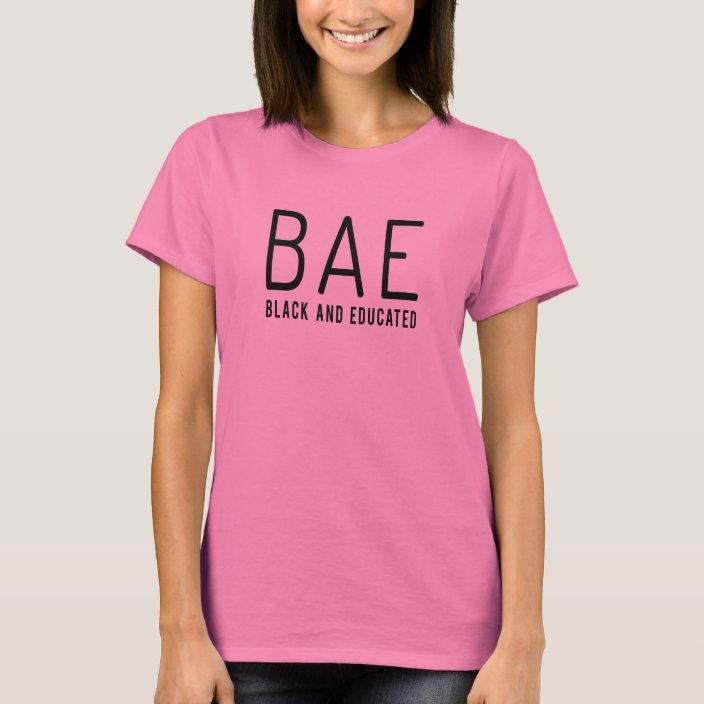 bae t shirt black and educated