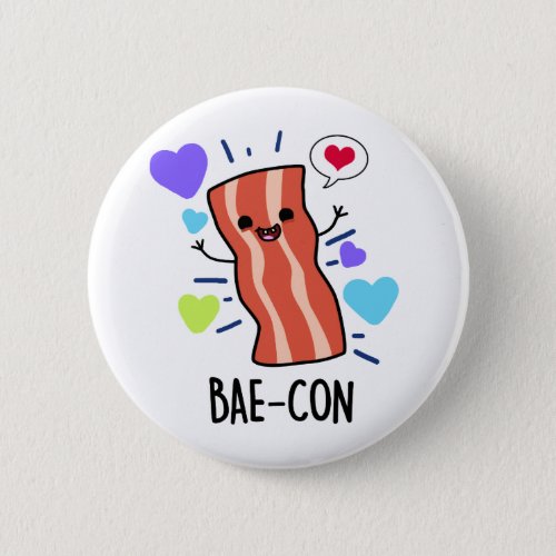 Bae_con Funny Bacon Pun  Button