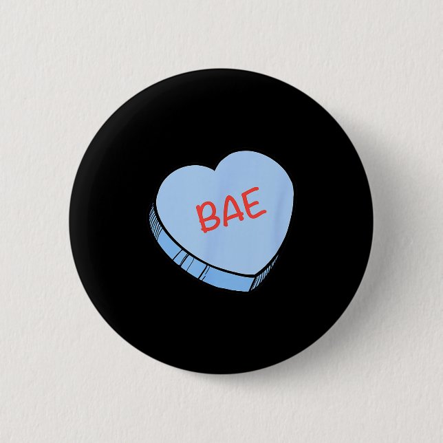 “bae” Conversation Hearts Valentine’s Day  Button (Front)