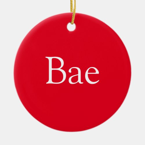 Bae Definition Wife Husband Girlfriend Boyfriend Ceramic Ornament