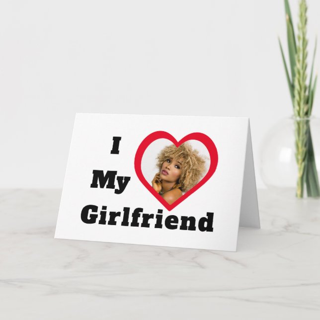 Bae Personalized Custom Photo I Love My Girlfriend Card (Front)