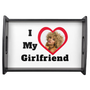 Bae Personalized Custom Photo I Love My Girlfriend Serving Tray