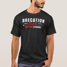 Baecation Mode Honeything Is possible