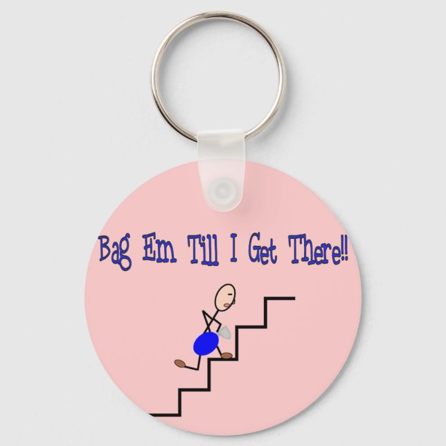 "Bag Em Till I Get There", Respiratory Gifts Keychain (Front)
