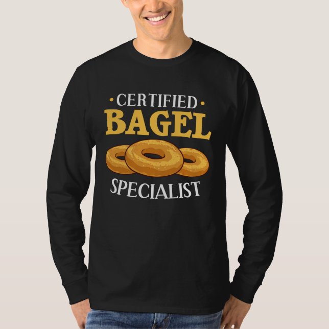 Bagel  For Bagels T-Shirt (Front)