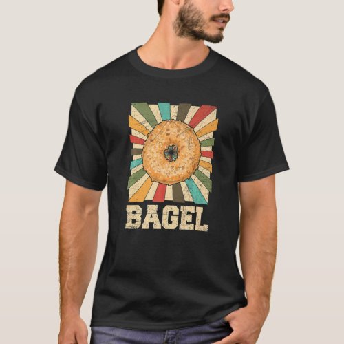 Bagel Quote For A Bagel Maker  2 T_Shirt
