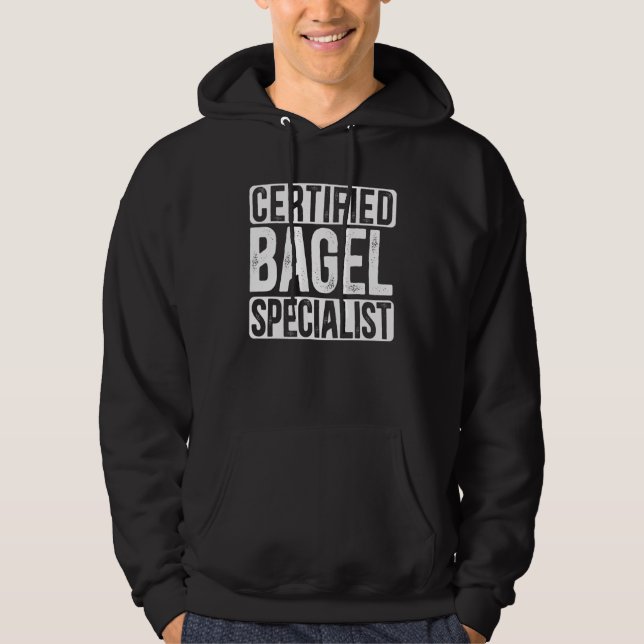 Bagel Specialist Foodie Bread Bakery Food Jewish   Hoodie (Front)