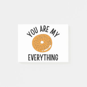 Bagel You Are My Everything Funny Post-it Notes