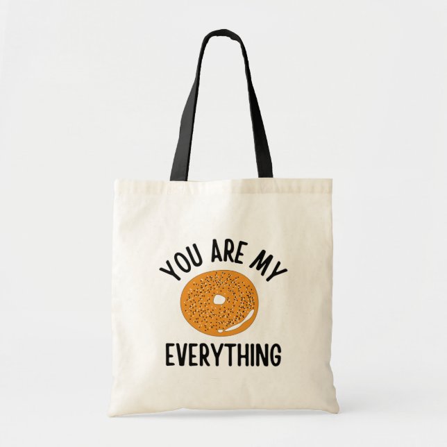 Bagel You  Are My Everything Funny Tote Bag (Front)