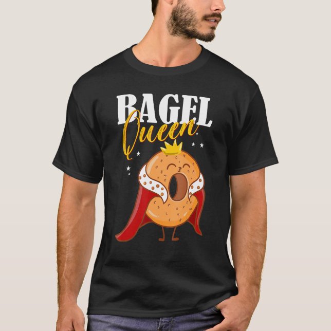 Bagels Food Tee Bagel Queen (Front)