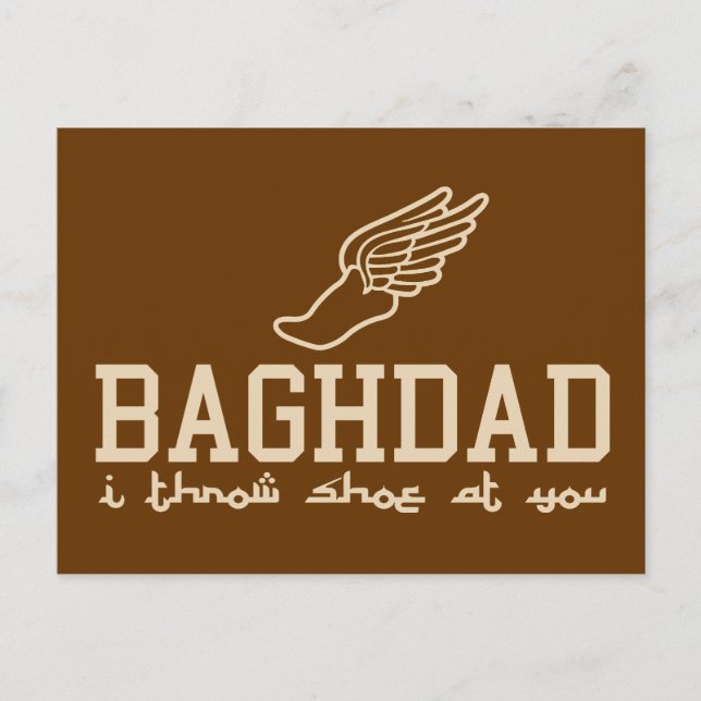 Baghdad - I throw shoe at you Postcard (Front)