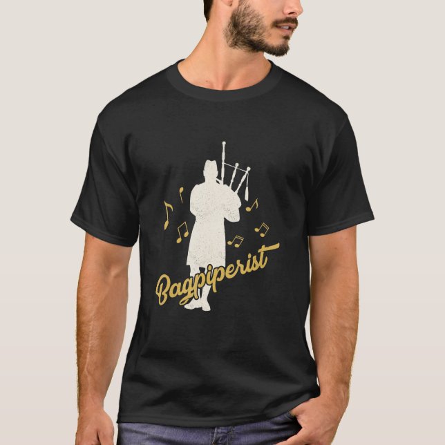 Bagpiperist Bagpipe Scotsman Bagpiper T-Shirt (Front)