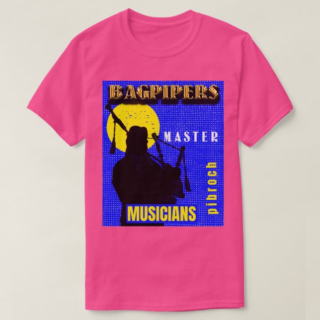 Bagpipers Master Musicians 12 T-Shirt (Design Front)