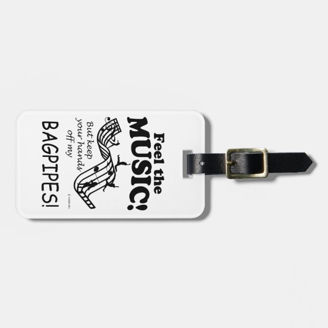 Bagpipes Feel The Music Luggage Tag (Front Horizontal)