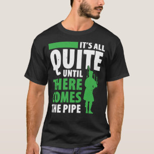 Bagpipes For Bagpiperist Bagpipe Player Bagpiping  T-Shirt