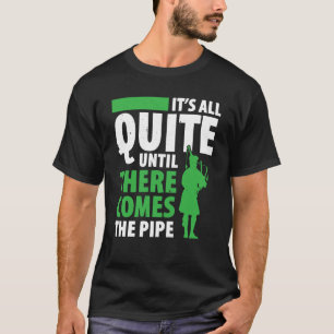 Bagpipes For Bagpiperist Bagpipe Player Bagpiping  T-Shirt