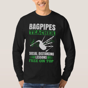 Bagpipes For Bagpiperist Bagpipe Player Bagpiping  T-Shirt