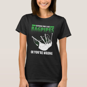 Bagpipes For Bagpiperist Bagpipe Player Bagpiping  T-Shirt