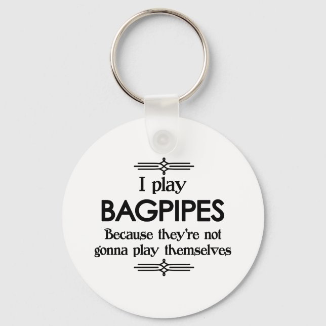 Bagpipes - Play Itself Funny Deco Music Keychain (Front)
