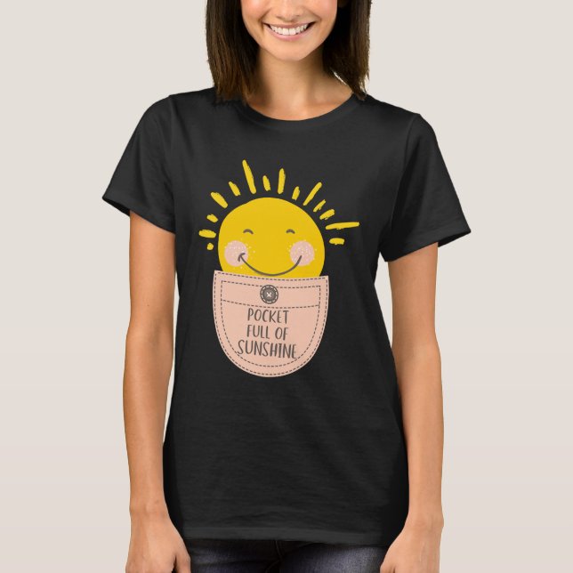 Bags full of sunshine happy joy sun smile T-Shirt (Front)