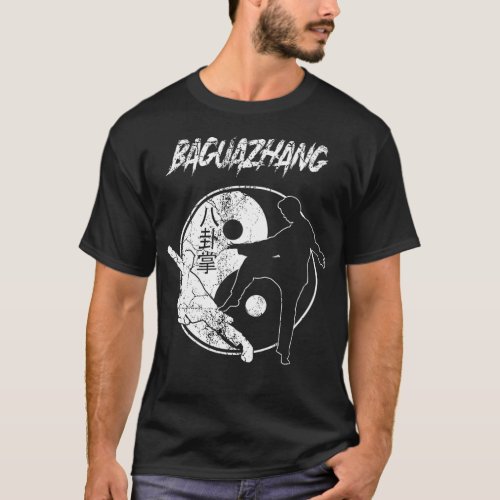 Baguazhang Kung Fu Martial Arts Training Dojo Yin  T_Shirt