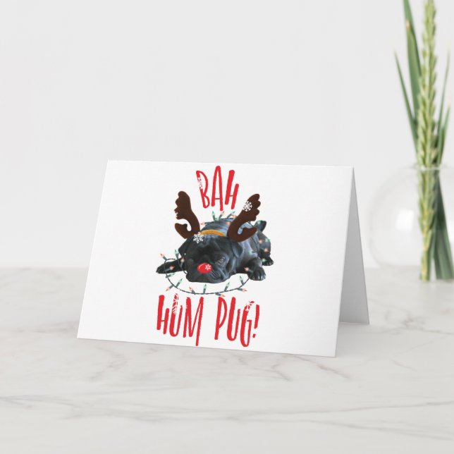 Bah Hum Pug Black Pug Christmas Reindeer Holiday Card (Front)