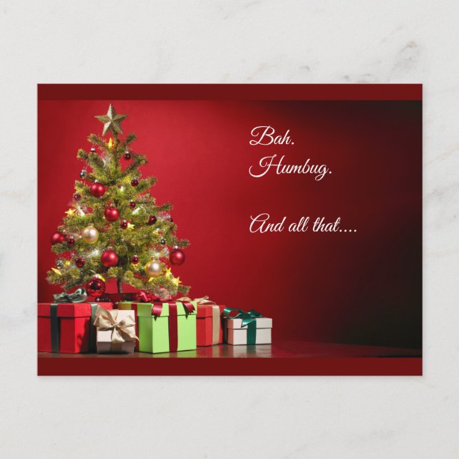 "Bah. Humbug. And all that..." tree with presents Postcard (Front)
