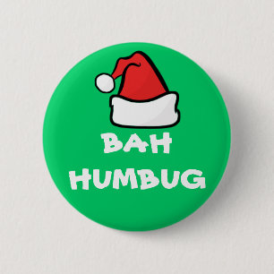 Bah Humbug and Santa Hat Grumpy Christmas Holiday Pinback Button