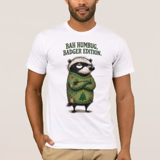 Bah Humbug Badger Edition Funny Honey Badger T-Shirt