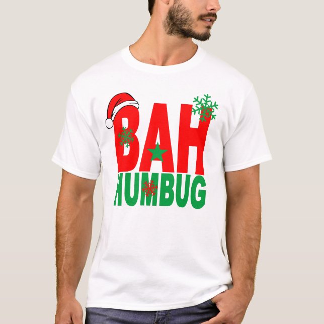 BAH HUMBUG CHRISTMAS.png T-Shirt (Front)