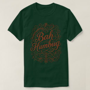 Bah Humbug Christmas T-Shirt