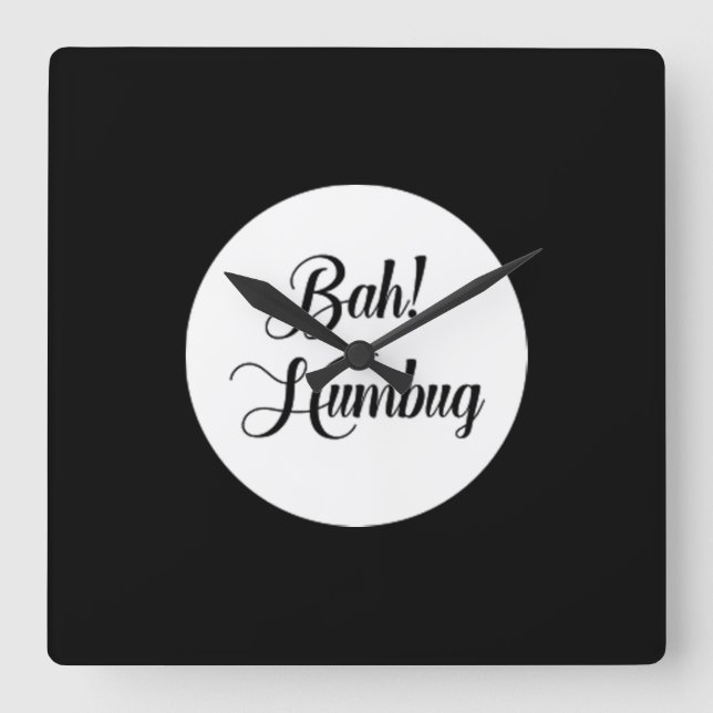 ***BAH HUMBUG*** CLOCK (Front)