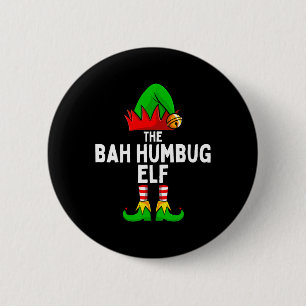 Bah Humbug Elf Matching Family Christmas Button