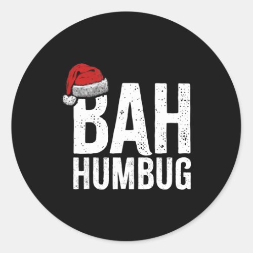 Bah Humbug Fun Sarcastic Anti Christmas holidays  Classic Round Sticker