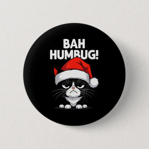 Bah Humbug Funny Bad Cat Christmas Hater Cat Lover Button