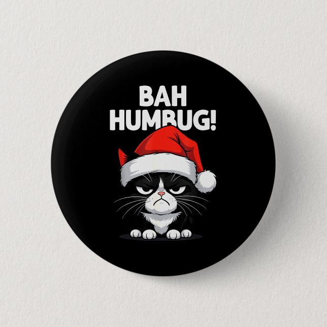 Bah Humbug Funny Bad Cat Christmas Hater Cat Lover Button (Front)