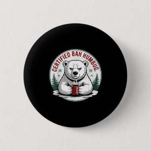 Bah Humbug Funny Christmas Lar Bear Sarcastic Holi Button