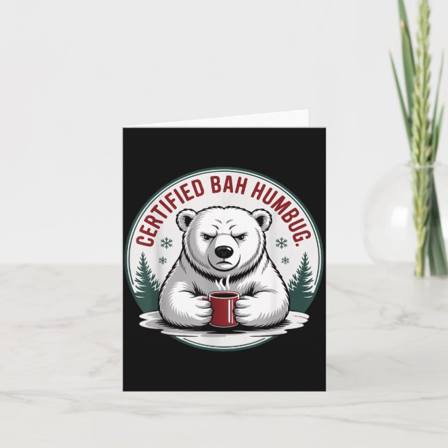 Bah Humbug Funny Christmas Lar Bear Sarcastic Holi Card (Front)
