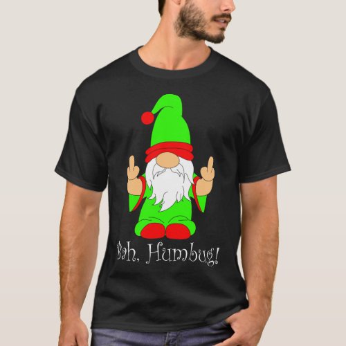 Bah Humbug Funny Grumpy Christmas Scrooge Gnome T_Shirt