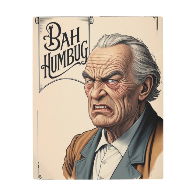 Bah Humbug! Metal Print (Front)