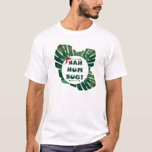 Bah Humbug Monstera Plants T-Shirt