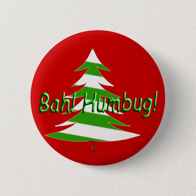 Bah! Humbug! Pinback Button (Front)